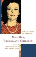 Cover: Mad Men, Women, and Children - Lexington Books