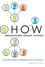 Cover: How Organizations Develop Activists - Oxford University Press Inc