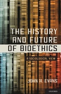 Cover: The History and Future of Bioethics - Oxford University Press Inc