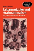Cover: Urban Notables and Arab Nationalism - Cambridge University Press
