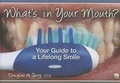 Cover: What's in Your Mouth? Your Guide to a Lifelong Smile - Quintessence Publishing Co Inc.,U.S.