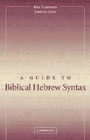 Cover: A Guide to Biblical Hebrew Syntax - Cambridge University Press