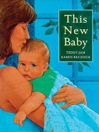 Enlarge image Cover: This New Baby - Groundwood Books