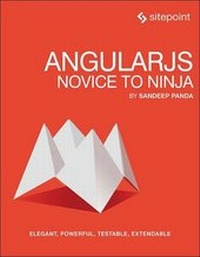 Enlarge image Cover: AngularJS - Novice to Ninja - SitePoint Pty Ltd