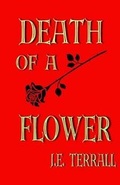 Cover: Death of A Flower - Jan Terrall