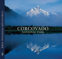 Abbildung von: Corcovado National Park: Chile's Wilderness Jewel - Foundation for Deep Ecology