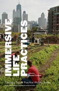Cover: Immersive Life Practices - University of Chicago Press