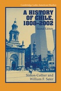 Cover: A History of Chile, 1808-2002 - Cambridge University Press