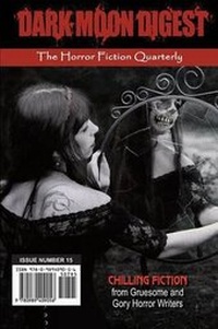 Enlarge image Cover: Dark Moon Digest - Issue #15 - Perpetual Motion Machine Publishing