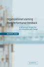 Cover: Organizational Learning from Performance Feedback - Cambridge University Press