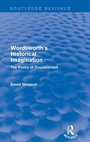 Cover: Wordsworth's Historical Imagination (Routledge Revivals) - Routledge