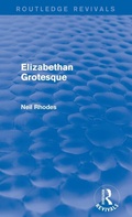 Cover: Elizabethan Grotesque (Routledge Revivals) - Routledge