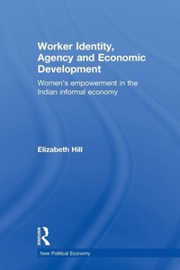 Enlarge image Cover: Worker Identity, Agency and Economic Development - Routledge