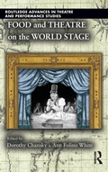 Cover: Food and Theatre on the World Stage - Routledge