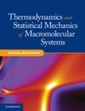 Cover: Thermodynamics and Statistical Mechanics of Macromolecular Systems - Cambridge University Press