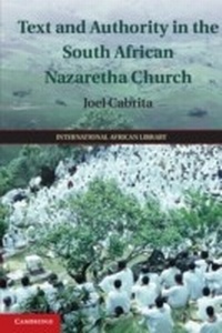 Abbildung von: Text and Authority in the South African Nazaretha Church - Cambridge University Press