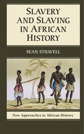 Cover: Slavery and Slaving in African History - Cambridge University Press