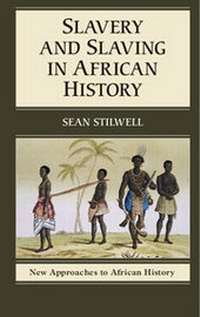 Abbildung von: Slavery and Slaving in African History - Cambridge University Press
