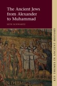 Enlarge image Cover: The Ancient Jews from Alexander to Muhammad - Cambridge University Press