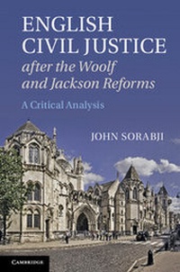 Abbildung von: English Civil Justice after the Woolf and Jackson Reforms - Cambridge University Press