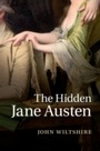 Cover: The Hidden Jane Austen - Cambridge University Press
