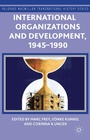 Cover: International Organizations and Development, 1945-1990 - Palgrave Macmillan
