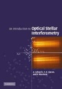 Cover: An Introduction to Optical Stellar Interferometry - Cambridge University Press