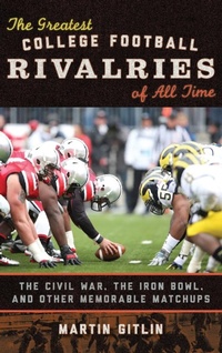 Abbildung von: The Greatest College Football Rivalries of All Time - Rowman & Littlefield Publishers