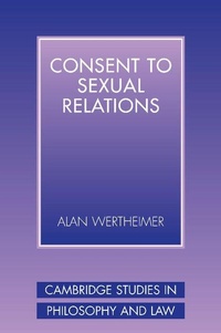 Enlarge image Cover: Consent to Sexual Relations - Cambridge University Press