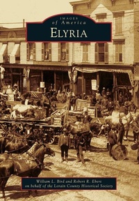 Enlarge image Cover: Elyria - Arcadia Publishing (SC)