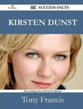 Cover: Kirsten Dunst 211 Success Facts - Everything You Need to Know about Kirsten Dunst - Emereo Publishing