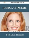 Cover: Jessica Chastain 122 Success Facts - Everything You Need to Know about Jessica Chastain - Emereo Publishing