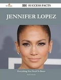 Cover: Jennifer Lopez 204 Success Facts - Everything You Need to Know about Jennifer Lopez - Emereo Publishing