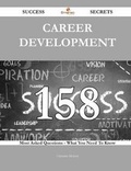 Cover: Career Development 158 Success Secrets - 158 Most Asked Questions on Career Development - What You Need to Know - Emereo Publishing