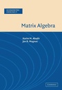 Cover: Matrix Algebra - Cambridge University Press