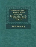 Cover: Geschichte Des 8. Pommerschen Infanterie-Regiments, NR. 61. - Nabu Press