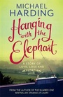 Cover: Hanging with the Elephant - Hachette Books Ireland