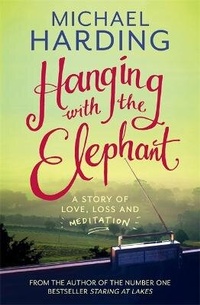 Enlarge image Cover: Hanging with the Elephant - Hachette Books Ireland
