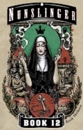 Cover: Nunslinger 12 - Two Roads
