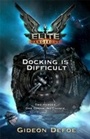 Cover: Elite Dangerous: Docking is Difficult - Gollancz