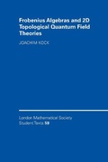 Cover: Frobenius Algebras and 2-D Topological Quantum Field Theories - Cambridge University Press