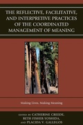 Cover: The Reflective, Facilitative, and Interpretive Practice of the Coordinated Management of Meaning - Fairleigh Dickinson University Press