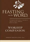 Cover: Feasting on the Word Worship Companion: Liturgies for Year A, Volume 2 - Westminster John Knox Press