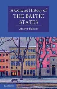 Enlarge image Cover: A Concise History of the Baltic States - Cambridge University Press