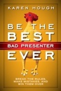 Cover: Be the Best Bad Presenter Ever - Berrett-Koehler Publishers