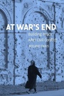 Cover: At War's End - Cambridge University Press
