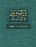 Cover: Obras Completas [Por] Teixeira de Pascoaes Volume 01 - Nabu Press
