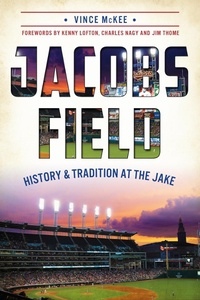 Enlarge image Cover: Jacobs Field - The History Press