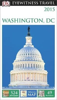 Abbildung von: DK Eyewitness Washington, DC - DK Eyewitness Travel