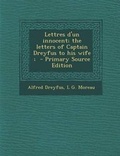 Cover: Lettres D'Un Innocent; The Letters of Captain Dreyfus to His Wife; - Primary Source Edition - Nabu Press